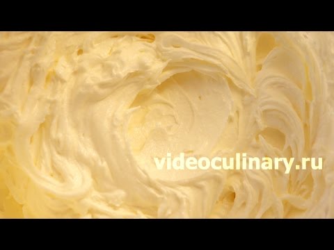 Рецепт - Самый простой масляный крем от http://videoculinary.ru